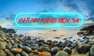 Ghềnh Ráng Tiên Sa