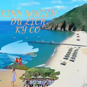 KINH NGHIỆM DU LỊCH KỲ CO