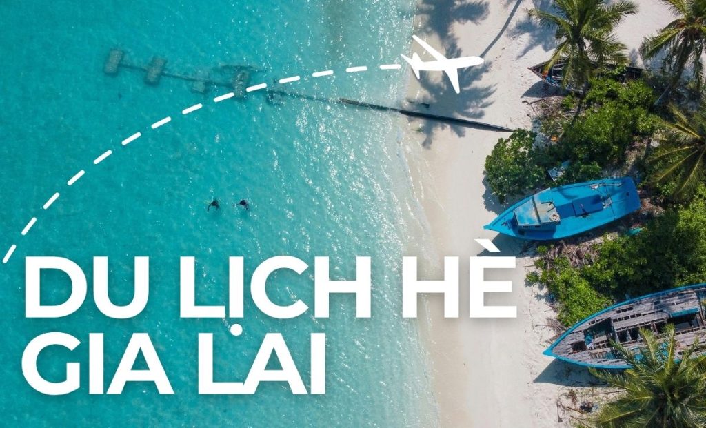 Du lịch hè tại Gia Lai có gì đặc sắc và thu hút?