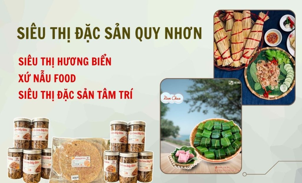 Siêu Thị Đặc Sản Quy Nhơn: Gợi Ý Điểm Mua Chính Gốc